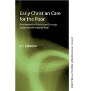 Early Christian Care for the Poor