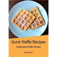 Quick Waffle Recipes
