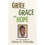 Grief, Grace, And Hope