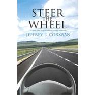 STEER the WHEEL... to Keep Your Organization Running Smoothly