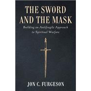 The Sword and the Mask