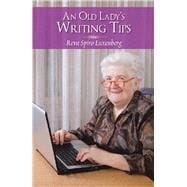 An Old Lady’s Writing Tips