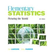 Elementary Statistics: Picturing the World, (NASTA) Fifth Edition