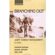 Branching Out Joint Forest Management in India