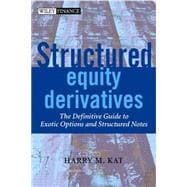 Structured Equity Derivatives The Definitive Guide to Exotic Options and Structured Notes,9780471486527