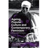 Ageing, Popular Culture and Contemporary Feminism Harleys and Hormones