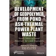 Development of Geopolymer from Pond Ash-Thermal Power Plant Waste Novel Constructional Materials for Civil Engineers