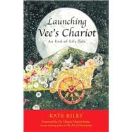 Launching Vee’S Chariot