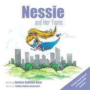 Nessie and Her Tisms A Little Book About a Friend With Autism.