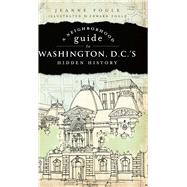 A Neighborhood Guide to Washington D.c.'s Hidden History