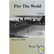 Pity the World