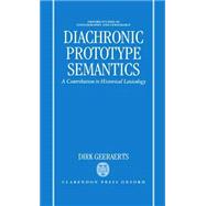 Diachronic Prototype Semantics A Contribution to Historical Lexicology