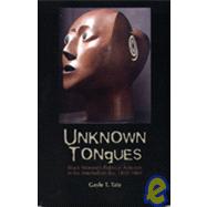 Unknown Tongues: Black Women's Political Activism in the Antebellum Era, 1830 - 1860
