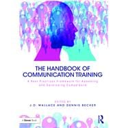 Handbook of Communication Training: A Framework for Assessing and Developing Competence