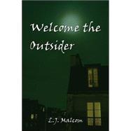 Welcome the Outsider