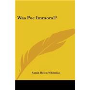 Was Poe Immoral?
