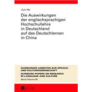Die Auswirkungen Der Englischsprachigen Hochschullehre in Deutschland Auf Das Deutschlernen in China