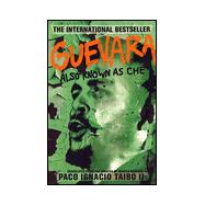 Guevara, Also Known As Che