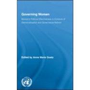 Governing Women: WomenÆs Political Effectiveness in Contexts of Democratization and Governance Reform