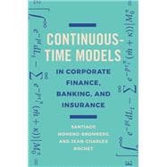 Continuous-time Models in Corporate Finance, Banking, and Insurance