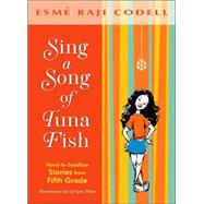 Sing a Song of Tuna Fish : A Memoir of My Fifth-Grade Year
