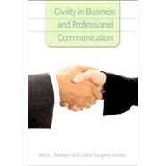 Civility in Business and Professional Communication