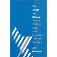 The Quest for Utopia