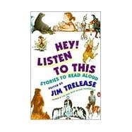 Hey! Listen to This Vol. 1 : Stories to Read Aloud