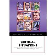 Critical Situations A Rhetoric for Writing in Communities