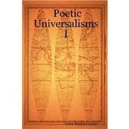 Poetic Universalisms I