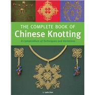 The Complete Book of Chinese Knotting