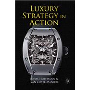 Luxury Strategy in Action