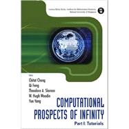 Computational Prospects of Infinity: Tutorials