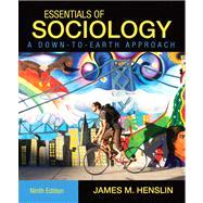 Essentials Of Sociology Down To Earth Approach &MySociologyLab Package, 9/e