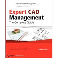 Expert CAD Management : The Complete Guide