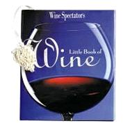 Wine Spectator's Little Book of Wine