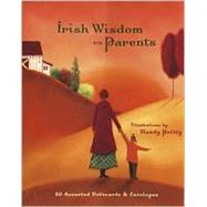 Irish Wisdom for Parents Notecards 20 Assorted Notecards and Envelopes
