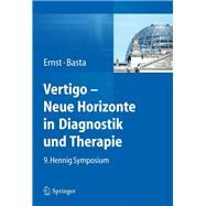 Vertigo - Neue Horizonte in Diagnostik Und Therapie