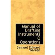 Manual of Drafting Instruments a Operations
