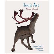 Inuit Art Agenda 2005 Engagement Calendar