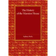 The History of the Mansion House
