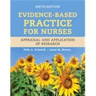 Evidence-Based Practice for Nurses: Appraisal and Application of Research