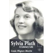 Sylvia Plath: A Literary Life, Second Edition