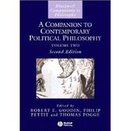 A Companion to Contemporary Political Philosophy, 2 Volume Set