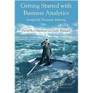 Getting Started with Business Analytics: Insightful Decision-Making