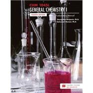 CHM 1045L: General Chemistry I Laboratory Manual - Broward College, A. Hugh Adams Central Campus