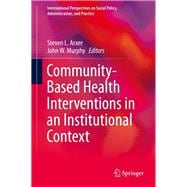 Community-based Health Interventions in an Institutional Context