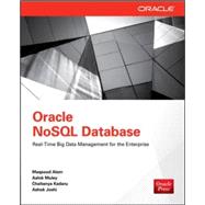 Oracle NoSQL Database Real-Time Big Data Management for the Enterprise