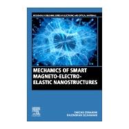 Mechanics of Smart Magneto-electro-elastic Nanostructures