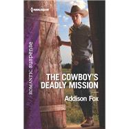 The Cowboy's Deadly Mission